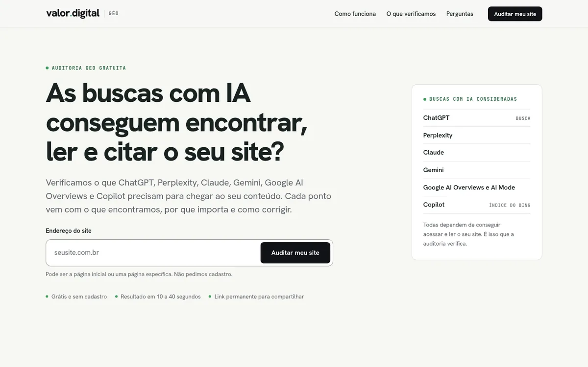 Primeira tela de geo.valor.digital: cabeçalho com o wordmark e o rótulo GEO; o rótulo Auditoria GEO gratuita, o título As buscas com IA conseguem encontrar, ler e citar o seu site?, o campo de endereço com o botão Auditar meu site e um cartão com as buscas com IA consideradas.