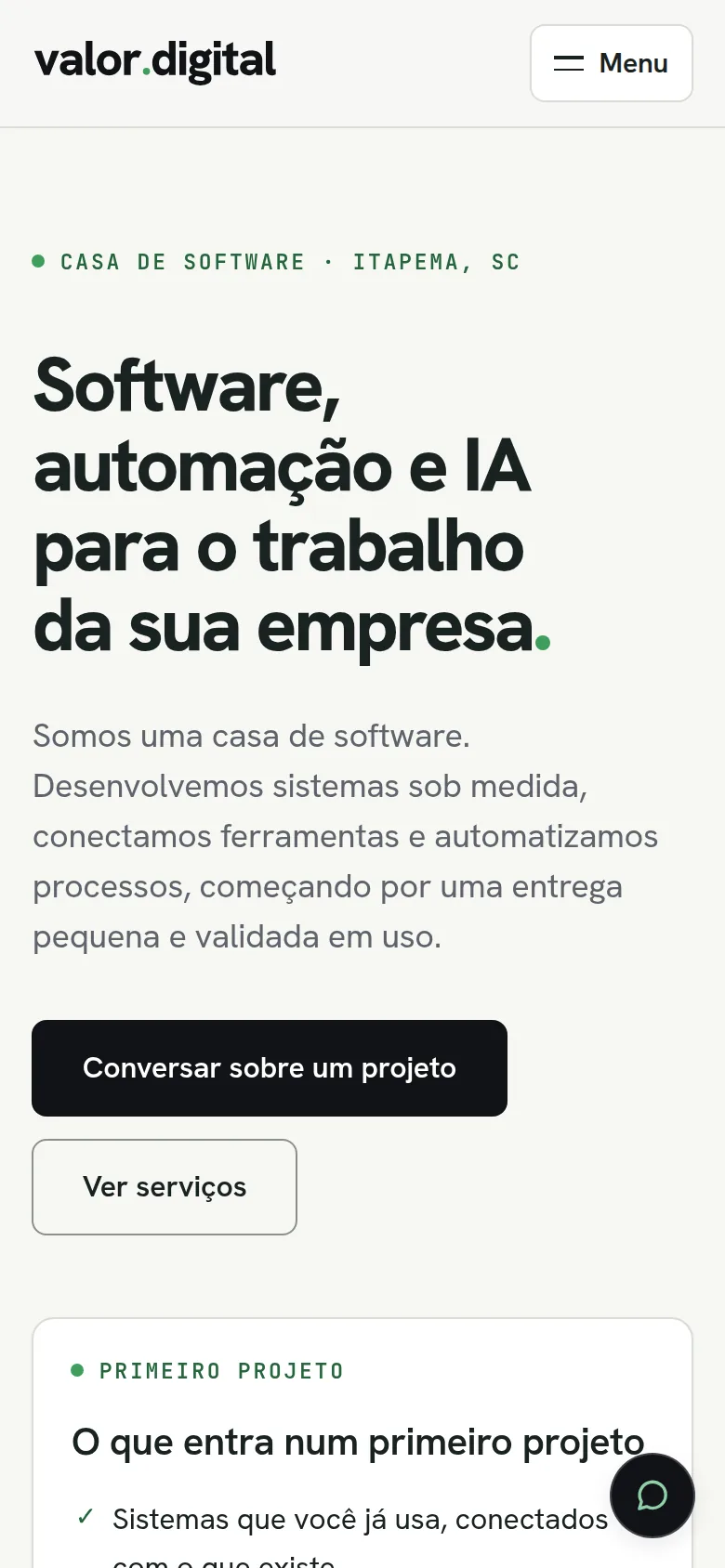 Primeira tela da página inicial de valor.digital no celular: cabeçalho com o wordmark e o botão Menu, o rótulo Casa de software, Itapema, SC, o título Software, automação e IA para o trabalho da sua empresa, o parágrafo de apresentação e os botões Conversar sobre um projeto e Ver serviços.